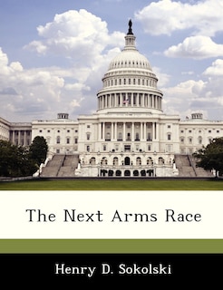 Front cover_The Next Arms Race