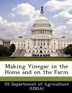 Making Vinegar In The Home And On The Farm