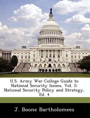 Couverture_U.s. Army War College Guide To National Security Issues, Vol. 2