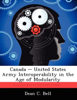Front cover_Canada - United States Army Interoperability In The Age Of Modularity