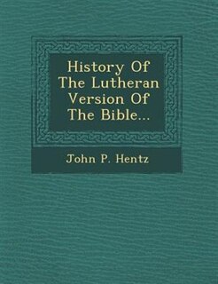 Front cover_History Of The Lutheran Version Of The Bible...