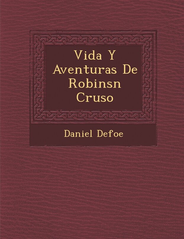 Front cover_Vida Y Aventuras De Robins�n Cruso�