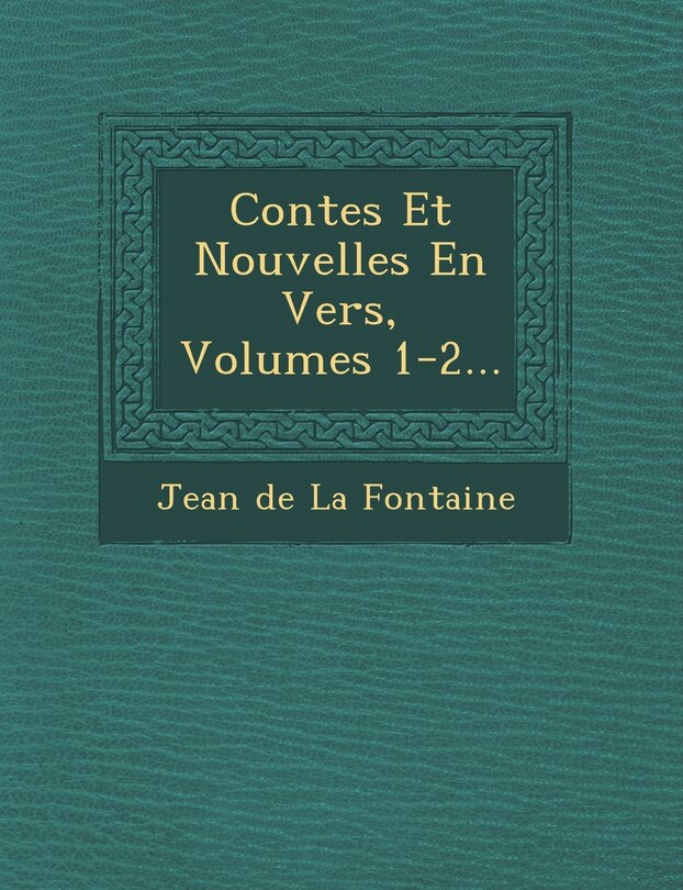 Front cover_Contes Et Nouvelles En Vers, Volumes 1-2...