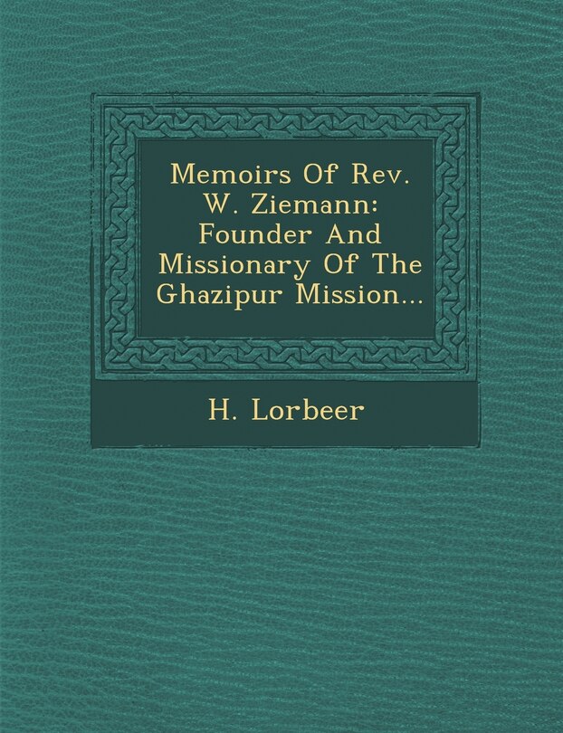 Couverture_Memoirs Of Rev. W. Ziemann