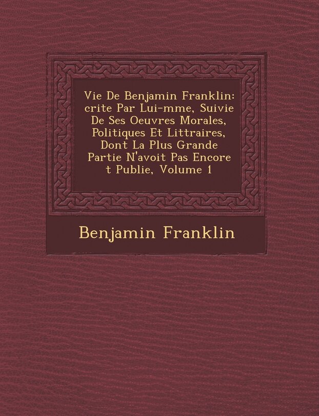 Couverture_Vie de Benjamin Franklin