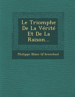 Couverture_Le Triomphe De La Vérité Et De La Raison...