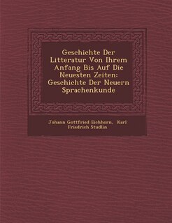 Couverture_Geschichte Der Litteratur Von Ihrem Anfang Bis Auf Die Neuesten Zeiten