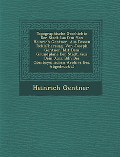 Couverture_Topographische Geschichte Der Stadt Laufen
