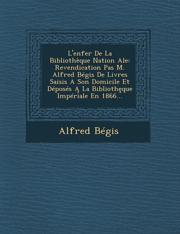 Front cover_L'Enfer de La Bibliotheque Nation Ale