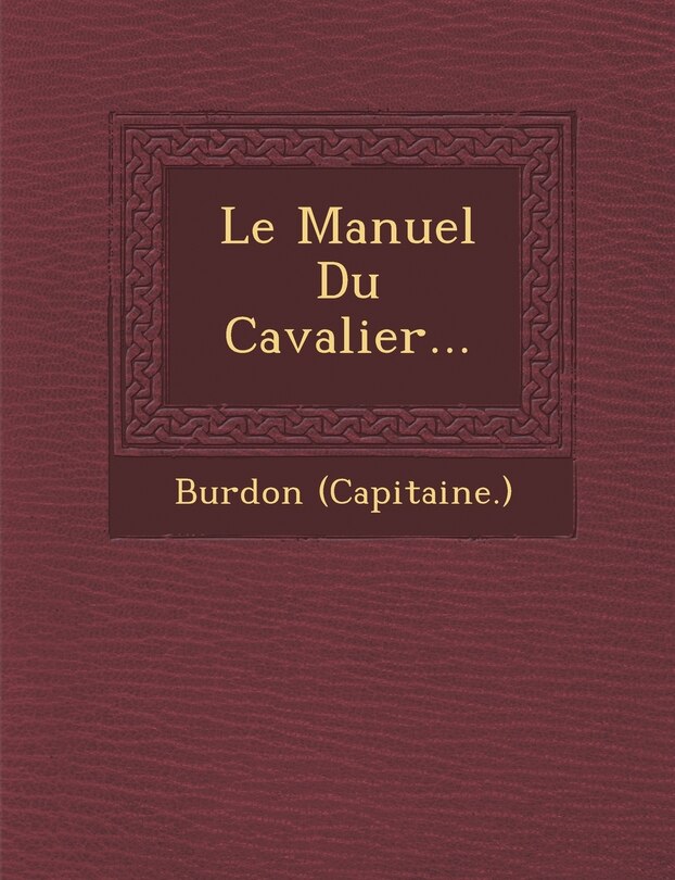 Front cover_Le Manuel Du Cavalier...