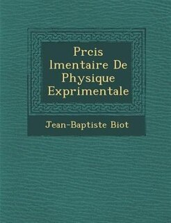 Front cover_Pr�cis �l�mentaire De Physique Exp�rimentale