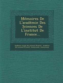 Couverture_Memoires de L'Academie Des Sciences de L'Institut de France...
