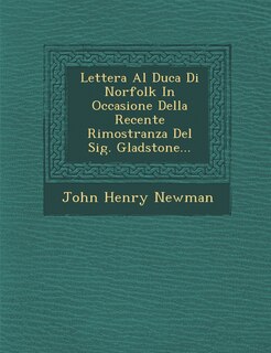 Couverture_Lettera Al Duca Di Norfolk In Occasione Della Recente Rimostranza Del Sig. Gladstone...