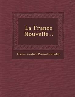 La France Nouvelle...