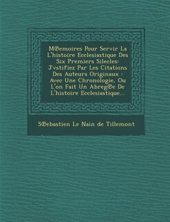 Front cover_M Emoires Pour Servir La L'Histoire Ecclesiastique Des Six Premiers Silecles