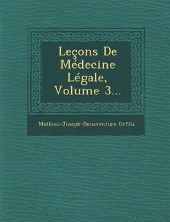 Front cover_Leçons De Médecine Légale, Volume 3...