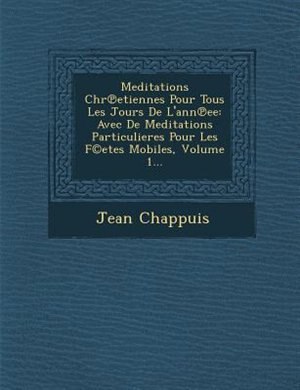 Front cover_Meditations Chr?etiennes Pour Tous Les Jours De L'ann?ee