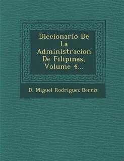 Front cover_Diccionario De La Administracion De Filipinas, Volume 4...