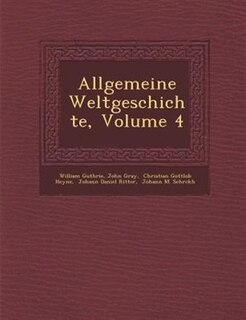Allgemeine Weltgeschichte, Volume 4