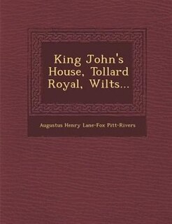 Couverture_King John's House, Tollard Royal, Wilts...