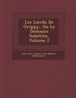 Couverture_Les Lairds de Grippy, Ou Le Domaine Substitu, Volume 2
