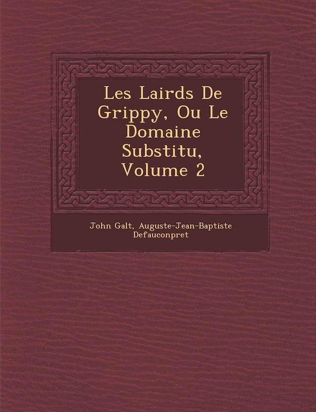 Couverture_Les Lairds de Grippy, Ou Le Domaine Substitu, Volume 2