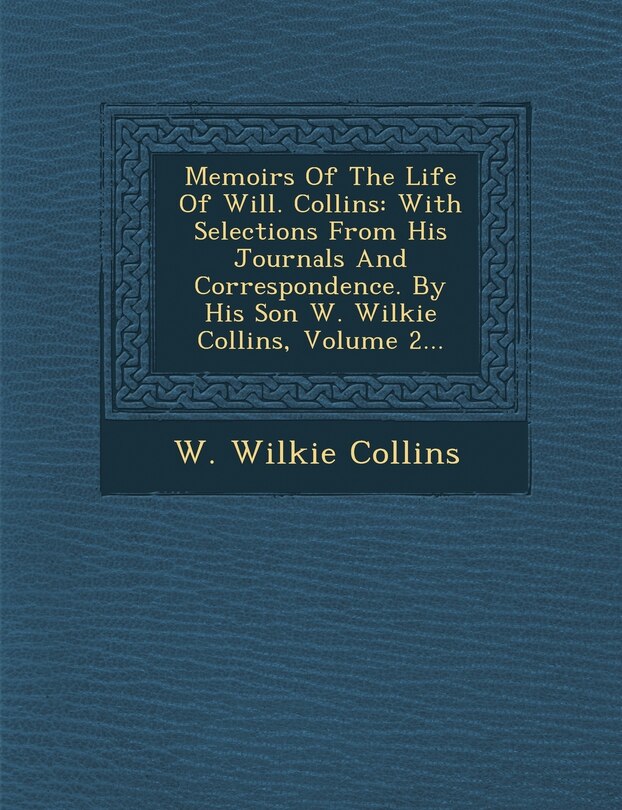 Front cover_Memoirs Of The Life Of Will. Collins