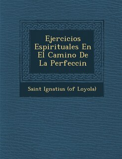 Front cover_Ejercicios Espirituales En El Camino De La Perfecci�n