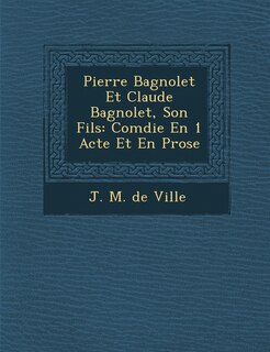 Couverture_Pierre Bagnolet Et Claude Bagnolet, Son Fils