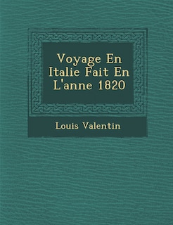 Couverture_Voyage En Italie Fait En L'Ann E 1820