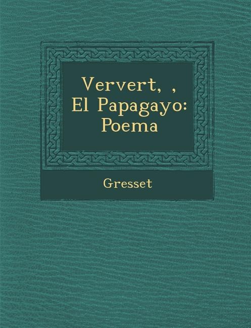 Front cover_Ververt, �, El Papagayo