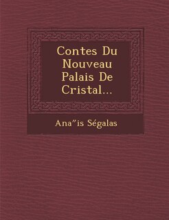 Front cover_Contes Du Nouveau Palais De Cristal...