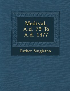 Medi�val, A.d. 79 To A.d. 1477