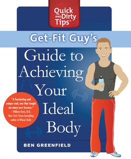 Front cover_Get-Fit Guy's Guide to Achieving Your Ideal Body