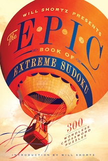 Front cover_WIll Shortz Presents the Epic Book of Extreme Sudoku