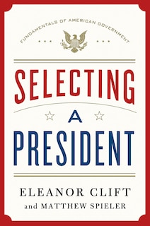Front cover_Selecting a President