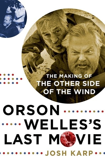 Front cover_Orson Welles's Last Movie