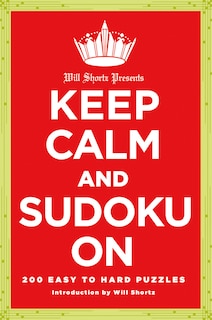 Front cover_Will Shortz Presents Keep Calm and Sudoku On