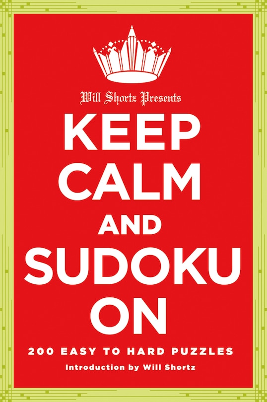 Front cover_Will Shortz Presents Keep Calm and Sudoku On