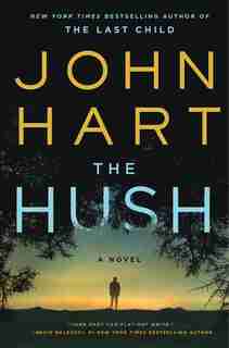 HUSH: A Novel by John Hart
