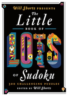 Front cover_Will Shortz Presents The Little Book of Lots of Sudoku