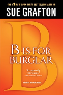 b Is For Burglar: A Kinsey Millhone Mystery