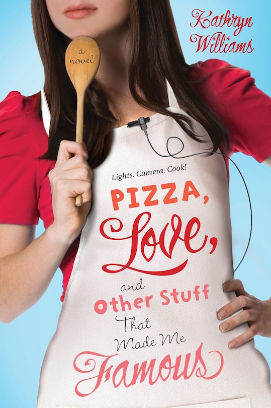 Couverture_Pizza, Love, and Other Stuff That Made Me Famous