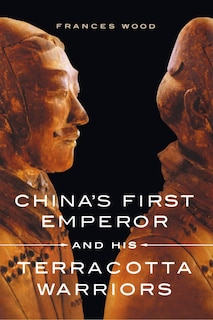 Couverture_China's First Emperor and His Terracotta Warriors