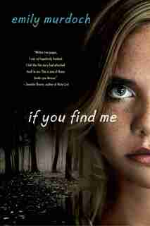 If You Find Me: A Novel de Emily Murdoch