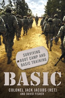 Couverture_Basic: Surviving Boot Camp and Basic Training