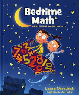 Front cover_Bedtime Math: A Fun Excuse to Stay Up Late