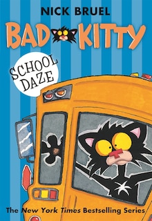 Front cover_Bad Kitty School Daze (paperback black-and-white edition)