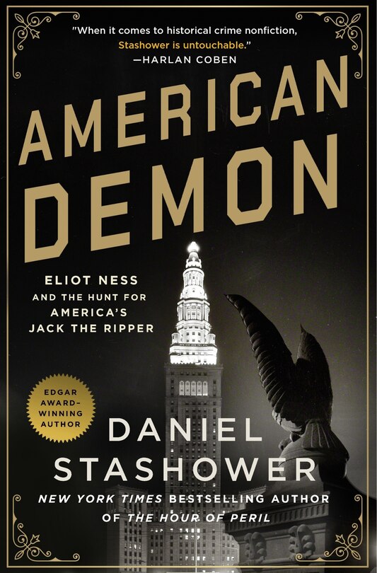 American Demon: Eliot Ness And The Hunt For America's Jack The Ripper