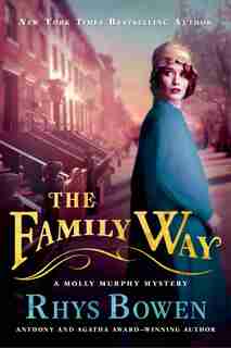 The Family Way: A Molly Murphy Mystery by Rhys Bowen